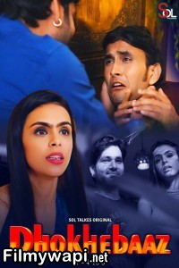 Dhokhebaaz (2024) SolTalkies Hindi Unrated Web Series