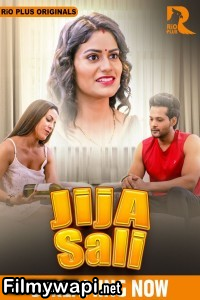 Jija Salii (2025) RioPlus Hindi Unrated Web Series