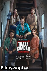 Taaza Khabar (2024) Season 2 Hindi WebSeries