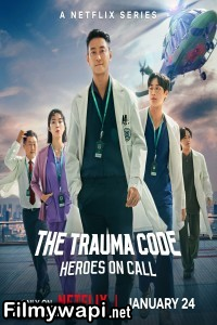 The Trauma Code Heroes On Call (2025) Hindi Web Series poster