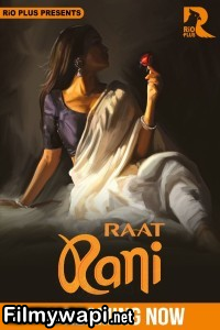 Raat Ranii (2025) RioPlus Hindi Unrated Web Series