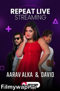 Alka Aryan and Aarav Repeat Live (2025) MeetX Hindi Short Film