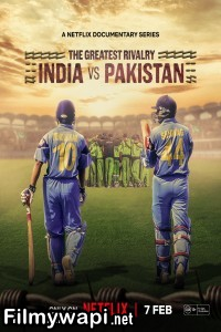 The Greatest Rivalry India vs Pakistan (2025) Hindi Web Series