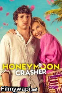 Honeymoon Crasher (2025) Hollywood Hindi Dubbed poster
