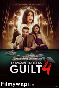 Ek Anjaan Rishtey Ka Guilt (2025) Season 4 Hindi Web Series poster