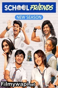 School Friends (2025) Season 3 Hindi Web Series poster
