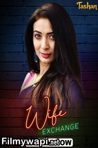 Wife Exchange (2025) Tashan Hindi Short Film
