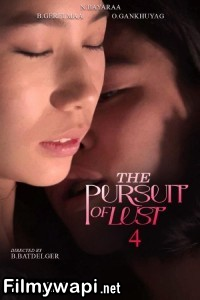The Pursuit of Lust 4 (2025) Mongolian Movie