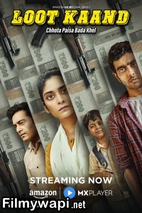 Loot Kaand (2025) Hindi Web Series