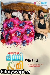 Mummy And Me (2025) BoomEX Malayalam Unrated Web Series