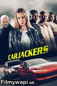 Carjackers (2025) Hollywood Hindi Dubbed