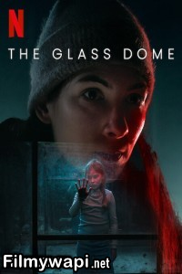 The Glass Dome (2025) Hindi Web Series poster