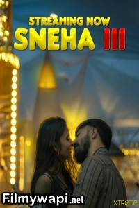 Sneha Part 3 (2025) Xtreme Malayalam Short Film