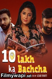 10 Lakh Ka Bachcha (2025) Namasteyflix Hindi Unrated Web Series poster