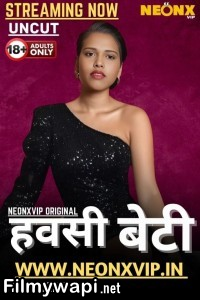 Hawasi Beti (2025) Neonx Hindi Short Film poster