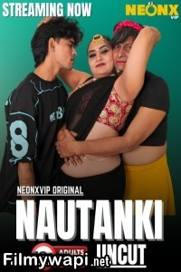 Nautanki (2025) NeonX Hindi Short Film