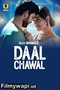 Daal Chawal (2025) Ullu Hindi Unrated Web Series