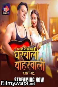Gharwali Baharwali (2025) Teflix Hindi Unrated Web Series poster