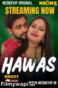 Hawas (2025) NeonX Hindi Short Film