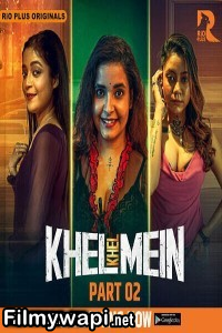 Khel Khel Mein (2025) S01 RioPlus Hindi Unrated Webseries