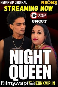 Night Queen (2025) NeonX Hindi Short Film