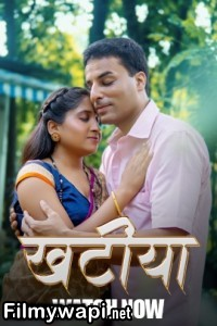Khatiya (2025) S01 HulChul Hindi Unrated Webseries