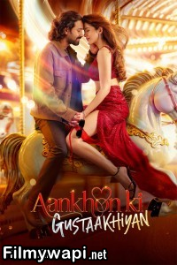 Aankhon Ki Gustaakhiyan (2025) Hindi Movie poster