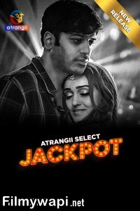 Jackpot (2025) Season 1 Atrangii Hindi Unrated Webseries poster