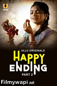 Happy Ending (2025) Part 2 Ullu Hindi Unrated Webseries poster