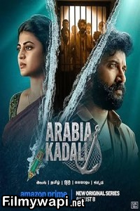 Arabia Kadali (2025) Season 1 Hindi Web Series