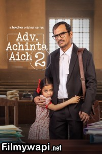 Adv Achinta Aich (2025) Season 2 Bengali Web Series