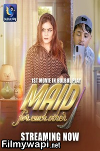 Maid For Each Other (2025) Bulbulplay Hindi Short Film poster