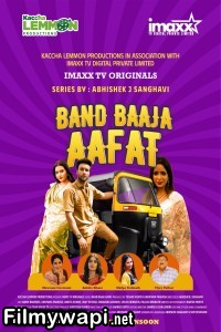 Band Baja Aafat (2025) S01 ImaxxTV Hindi Unrated Webseries