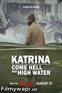 Katrina Come Hell And High Water (2025) Season 1 Hindi Web Series poster