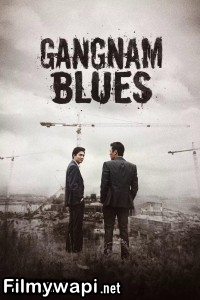 Gangnam Blues (2015) Korean Hindi Dubbed poster