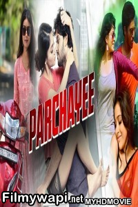 Parchayee (2020) Hindi Dubbed Movie