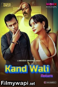 Kaand Wali Return (2025) S02 Moodx Hindi Unrated Webseries poster