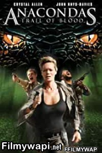 Anacondas Trail of Blood (2009) English Movie