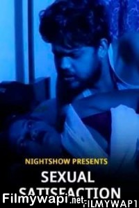 Sexual Satisfaction (2021) Nightshow Original poster