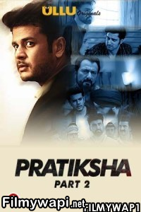 Pratiksha (2021) Part 2 Ullu Original poster