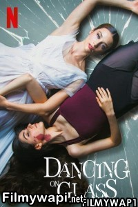 Dancing On Glass (2022) Hindi Dubbed poster