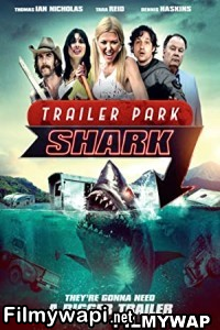 Trailer Park Shark (2017) Hindi Dubbed poster
