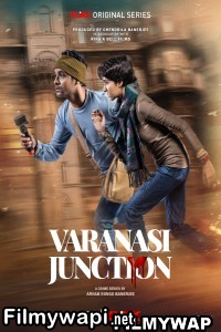 Varanasi Junction (2023) Bengali Web Series poster