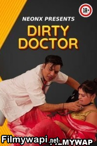 Dirty Doctor (2023)  Neonx Hindi Short Film poster