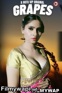 Grapes (2023) HotX Hindi Short Film