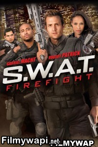 SWAT 2 Firefight (2011) Hindi Dubbed