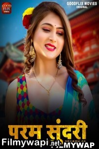 Param Sundari (2023) Season 3 Goodflixmovies Hindi Hot Webseries poster