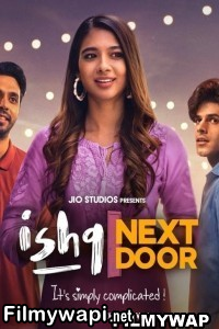 Ishq Next Door (2023) Hindi Web Series poster