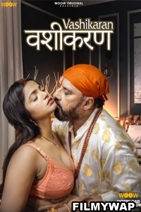Vashikaran (2023) Woow Hindi Hot Webseries poster