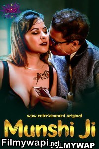Munshi Ji (2023) Wowentertainment Original Hindi Hot Webseries poster